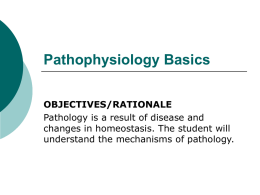 Pathophysiology Basics OBJECTIVES/RATIONALE