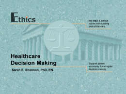 Slide 3 Ethics: Health care Decision Making TNEEL-NE
