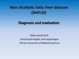 Non alcoholic fatty liver disease (NAFLD) Diagnosis and evaluation