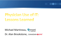Physician Use of IT: Lessons Learned