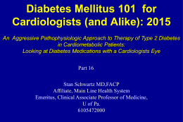 Diabetes Mellitus 101 for Cardiologists, Part 16