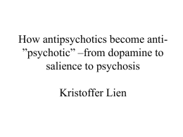 How antipsychotics become anti-”psychotic” –from dopamine to