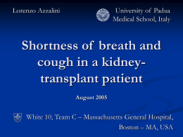 Shortness of breath and cough in a kidney