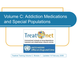 Volume C: Addiction Medications and Special Populations