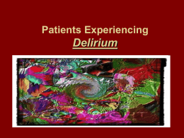 Presentation: Patients Experiencing Delirium