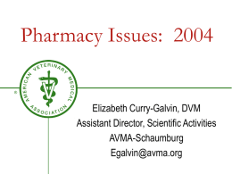 Pharmacy Issues: 2004 - Colorado Veterinary Medical Association