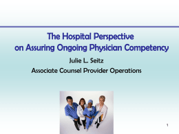 The Hospital Perspective on Assuring Ongoing Physician Competency