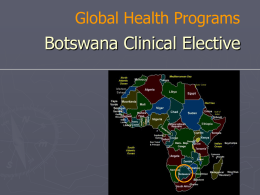 Botswana Clinical Elective Information Session