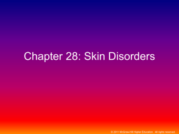 Chapter 28: Skin Disorders - McGraw Hill Higher Education