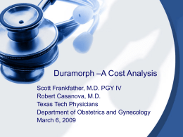 Duramorph … Worth the cost? - Texas Tech University Health