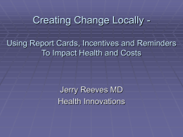 Report Cards, Incentives and Reminders- Impacts on Health