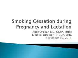 Smoking cessation during pregnancy and lactation