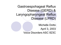 Gastroespohageal Reflux Disease (GERD) & Laryngopharyngeal