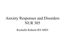 Anxiety Responses and Disorders