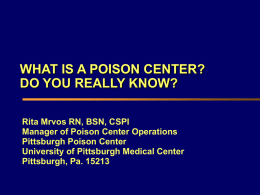 WHAT IS A POISON CENTER?