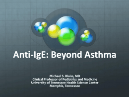 Anti-IgE: Beyond Asthma
