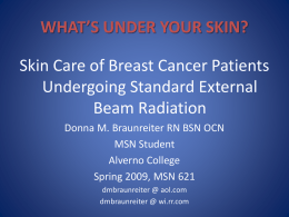 Skin Care of Breast Cancer Patients Undergoing Standard External