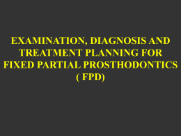 EXAMINATION, DIAGNOSIS AND TREATMENT PLANNING FOR