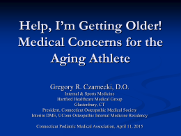 Medical Concerns for the Aging Athlete