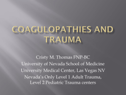 Coagulopathies and Trauma - Society of Trauma Nurses