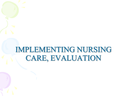 05. Implementing Nursing Care, Evaluation