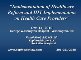 “Implementation of Healthcare Reform and HIT Implementation on