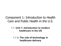 Component 1: Introduction to Health Care and Public Health in the