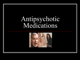 Antipsychotic Medications