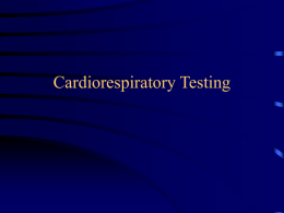 Cardiorespiratory Testing