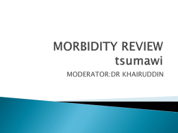 Morbidity Review Tsumawi