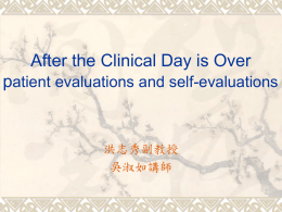 Chapter 8 After the clinical day is over Patient evaluations and self