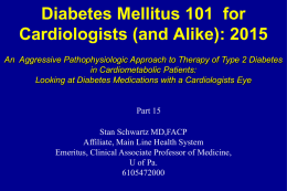 Diabetes Mellitus 101 for Cardiologists, Part 15