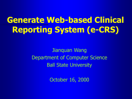 Generating Web-based Clinical Reporting System (e-CRS)