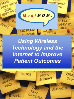 Using Wireless Technology and the Internet to Improve Patient