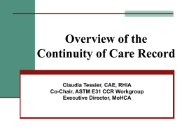 Status and Projects of the CCR (Continuity of Care Record)