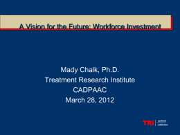 PPT - Mady Chalk, Ph.D. - UCLA Integrated Substance Abuse