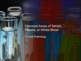 Chemical Assay of Serum, Plasma, or Whole Blood