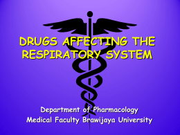 DRUGS AFFECTING THE RESPIRATORY SYSTEM