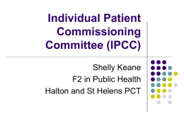 Individual Patient Commissioning Committee (IPCC)