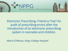 Electronic Prescribing - Neonatal and Paediatric Pharmacists Group