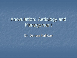 Anovulation: Etiology and Management