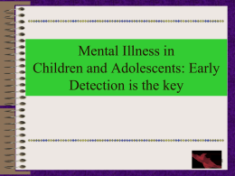 Signs and Symptoms of Early-Onset Mental Illness in Children and