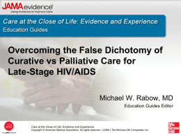 Care at the Close of Life: Evidence and Experience