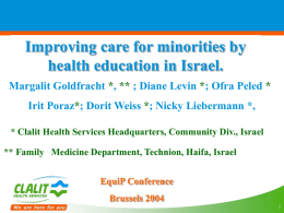 Improving care by health education for minorities in Israel.