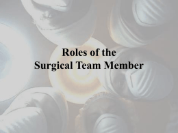 Roles of the Surgical Team Member