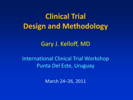 Clinical Trial Design and Methodology