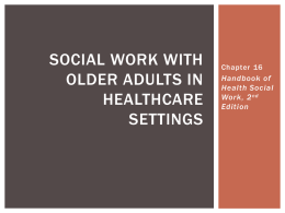 Social Work With Older Adults In Healthcare Settings