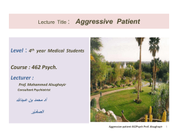 Lecture Title : Aggressive Patient