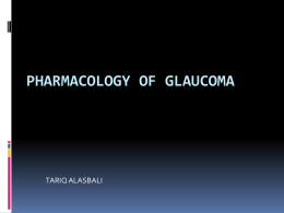Of Glaucoma Pharmacologic Therapy
