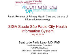 SIGA Saúde São Paulo City`s Health Information System